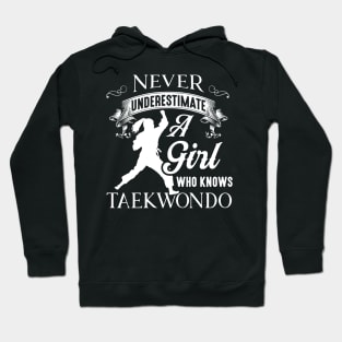 Taekwondo Tee Never Underestimate A Girl Who Knows Taekwondo Hoodie